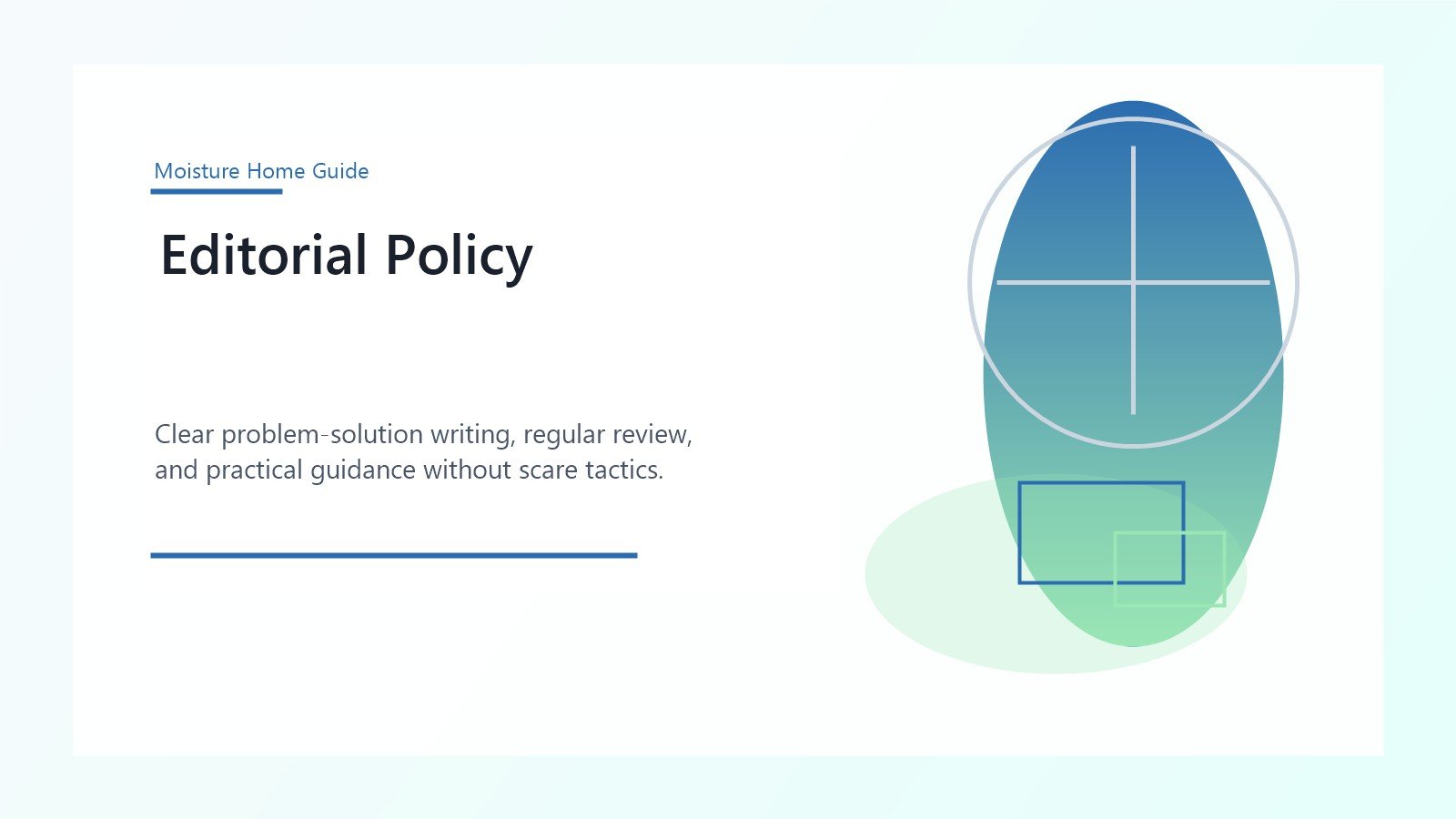 Editorial policy page for practical mold and moisture guidance