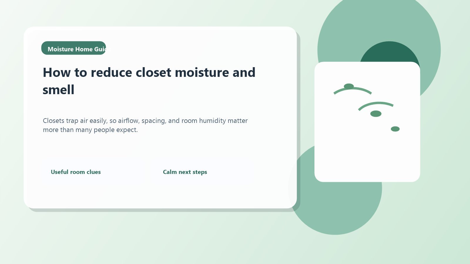 Closet arranged to reduce moisture and musty smells